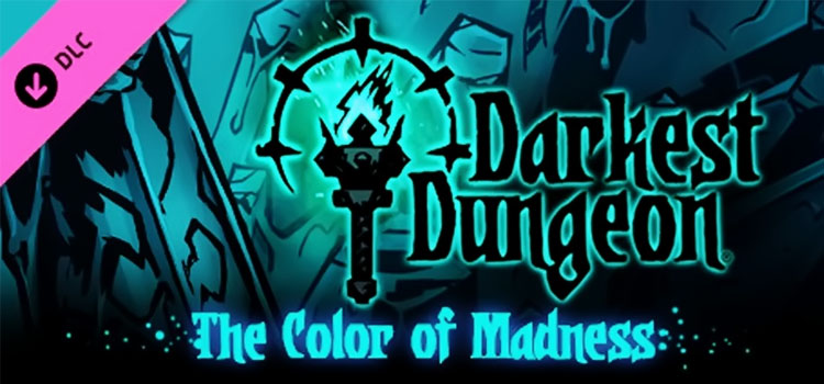 Darkest Dungeon The Color Of Madness Free Download PC Game