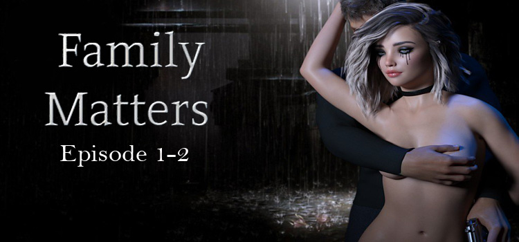 Family Matters Episode 1-2 Free Download Crack PC Game
