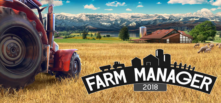 Farm Manager 2018 Free Download FULL Version PC Game
