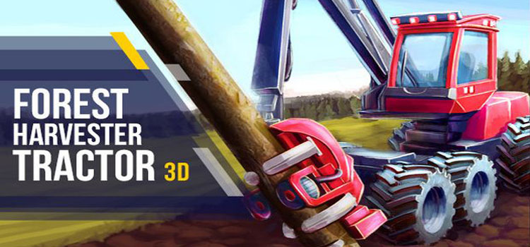 Forest Harvester Tractor 3D Free Download Crack PC Game