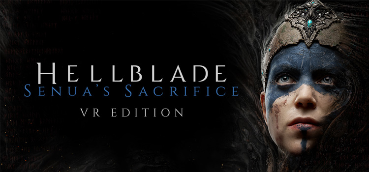 Hellblade Senuas Sacrifice VR Edition Free Download PC