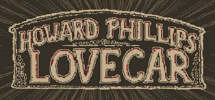 Howard Phillips Lovecar Free Download Crack PC Game