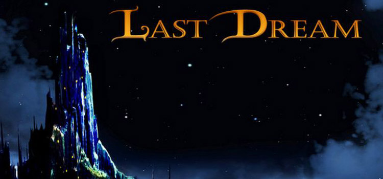 Last Dream Free Download FULL Version Crack PC Game