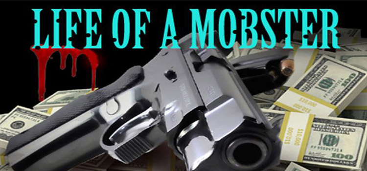 Life Of A Mobster Free Download FULL Version PC Game