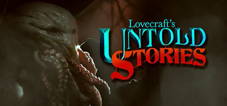 Lovecrafts Untold Stories Free Download Crack PC Game
