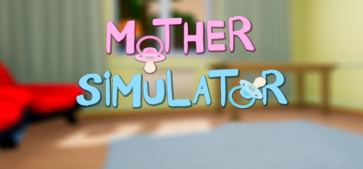 Mother Simulator Free Download FULL Version PC Game