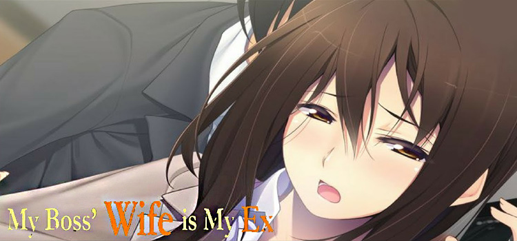 My Boss Wife Is My Ex Free Download Crack PC Game