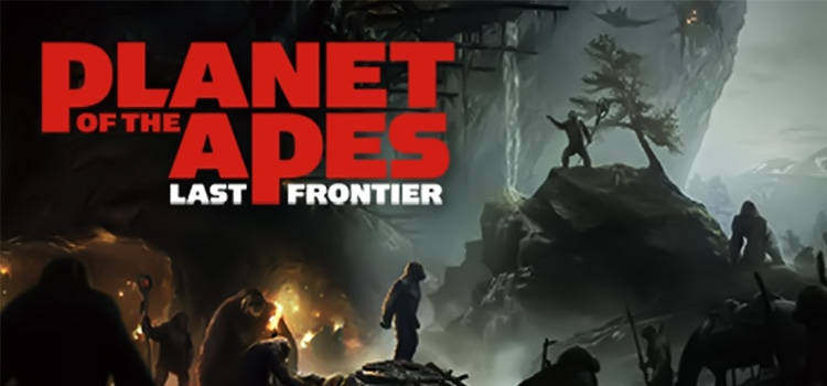 Planet Of The Apes Last Frontier Free Download PC Game