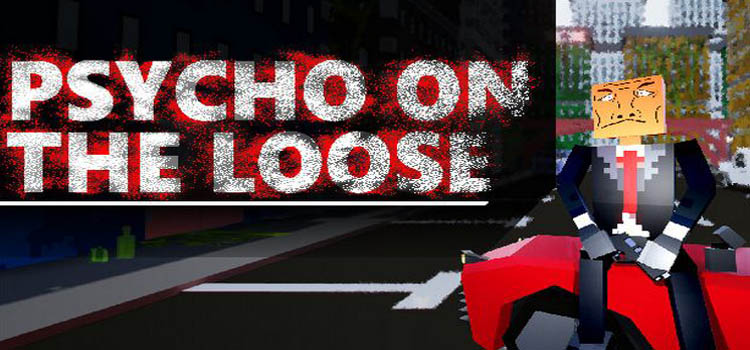 Psycho On The loose Free Download Full Version PC Game