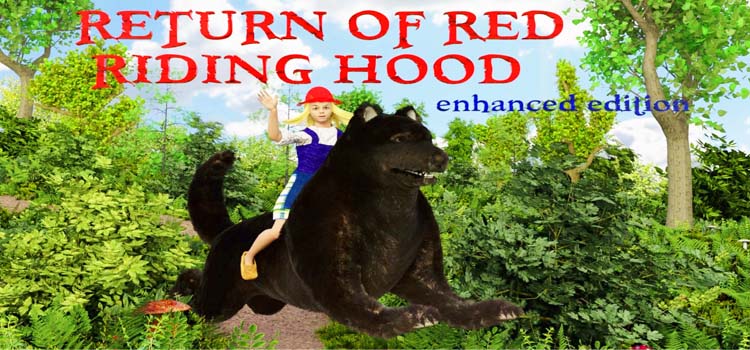 Return Of Red Riding Hood Enhanced Edition Free Download