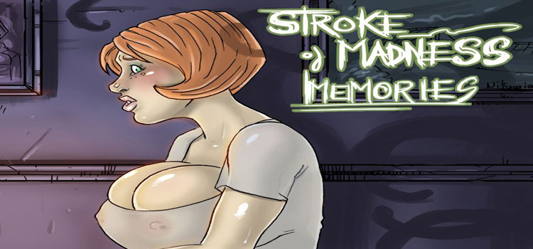 Stroke Of Madness Memories Free Download Crack PC Game