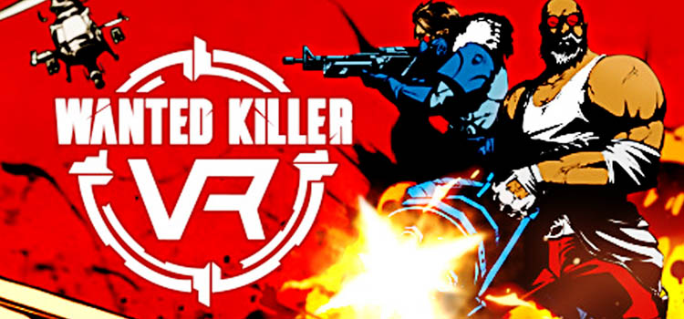 Wanted Killer VR Free Download FULL Version PC Game