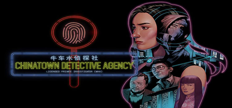 Chinatown Detective Agency Free Download FULL PC Game
