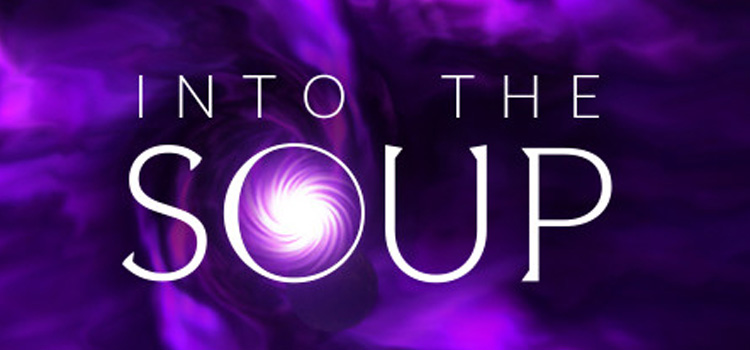 Into The Soup Free Download FULL Version Crack PC Game