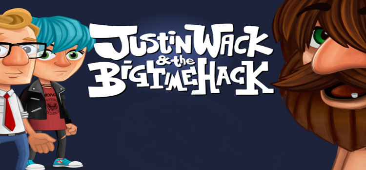 Justin Wack And The Big Time Hack Free Download PC Game
