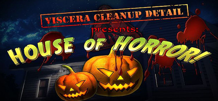 Viscera Cleanup Detail House Of Horror Free Download PC