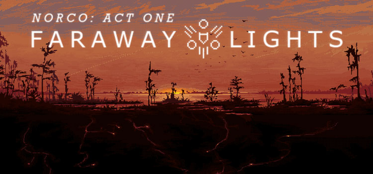 Norco Faraway Lights Free Download Full Version PC Game