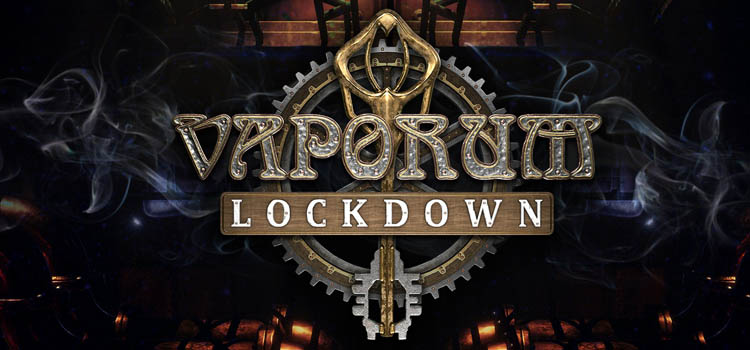 Vaporum Lockdown Free Download FULL Version Crack PC Game