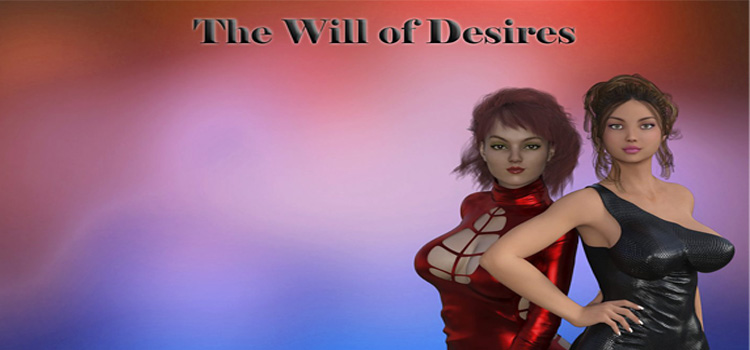 The Will Of Desires Free Download FULL Version PC Game