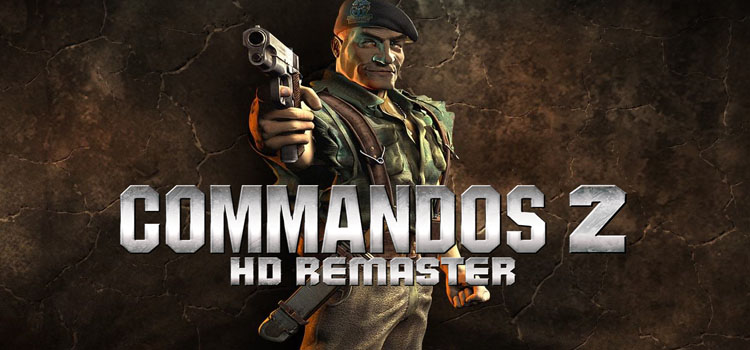 Commandos 2 HD Remaster Free Download Full Crack PC Game