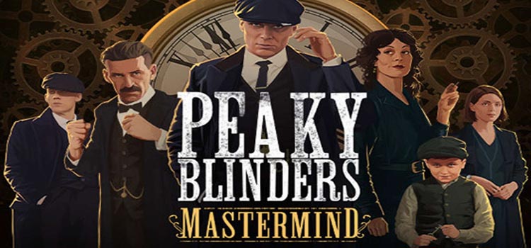 Peaky Blinders Mastermind Free Download Full PC Game