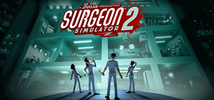 Surgeon Simulator 2 Free Download FULL Version PC Game