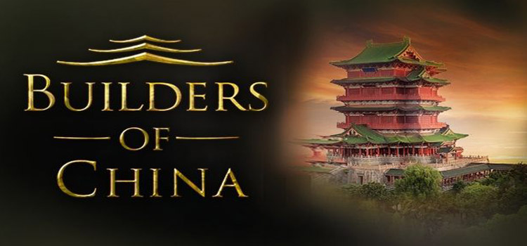 Builders Of China Free Download FULL Version PC Game