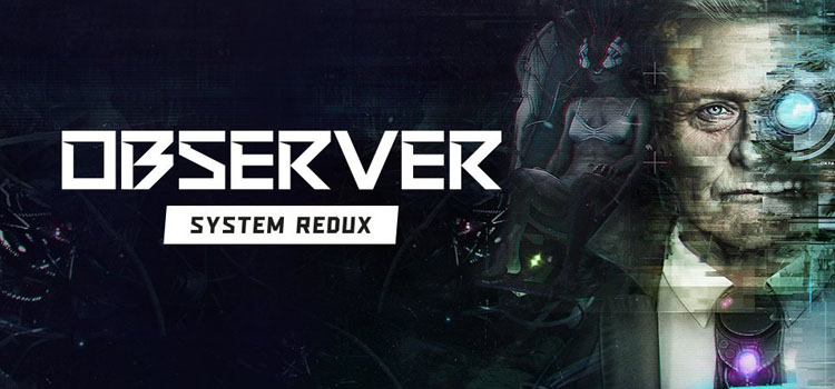 Observer System Redux Free Download FULL PC Game