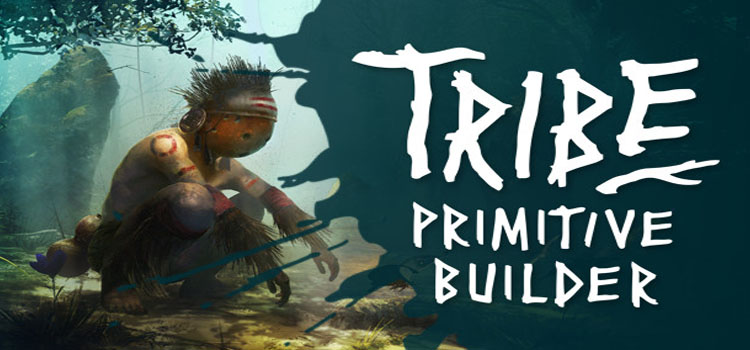 Tribe Primitive Builder Free Download FULL PC Game