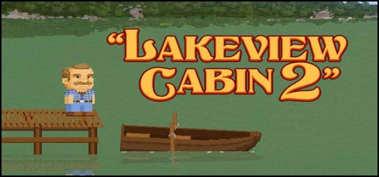 Lakeview Cabin 2 Free Download FULL Version PC Game