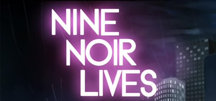 Nine Noir Lives Free Download FULL Version PC Game