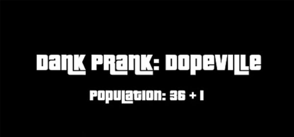 Dank Prank Dopeville Free Download FULL PC Game
