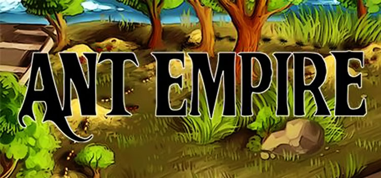 Ant Empire Free Download FULL Version PC Game