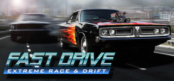 FAST DRIVE Extreme Race Free Download PC Game