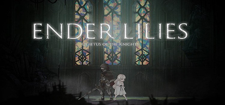 ENDER LILIES Quietus Of The Knights Free Download