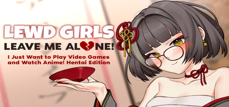 Lewd Girls Leave Me Alone Free Download PC Game