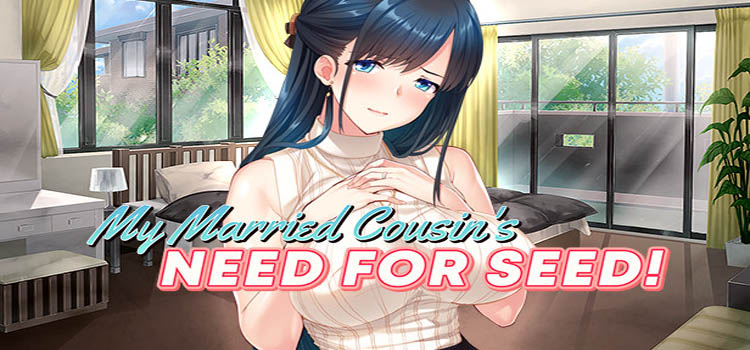 My Married Cousins Need For Seed Free Download