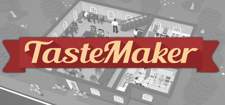 TasteMaker Restaurant Simulator Free Download PC Game