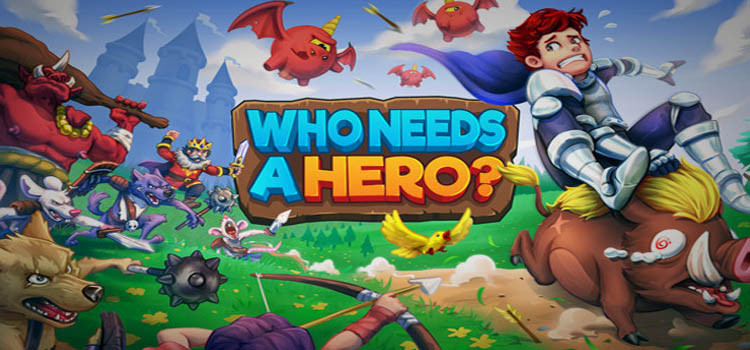 Who Needs A Hero Free Download FULL PC Game