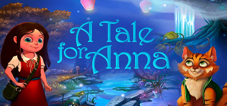 A Tale For Anna Free Download FULL Version Game