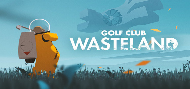 Golf Club Wasteland Free Download FULL PC Game