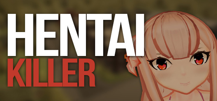 Hentai Killer Free Download FULL Version PC Game