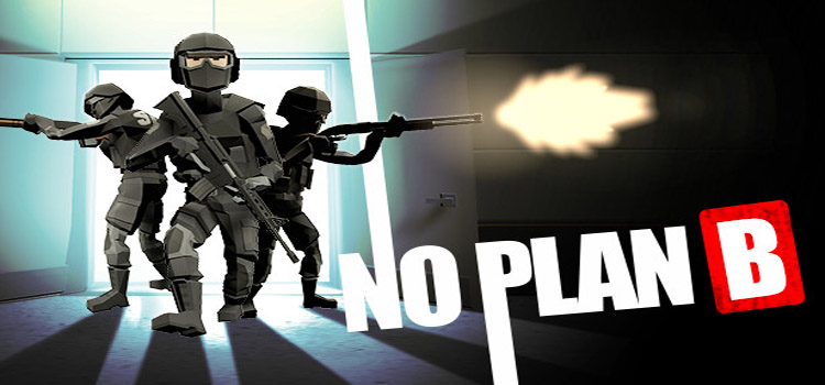 No Plan B Free Download FULL Version PC Game