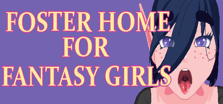 Foster Home For Fantasy Girls Free Download PC Game