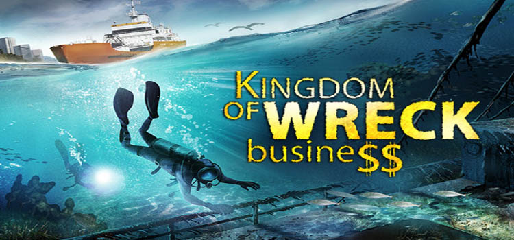 Kingdom Of Wreck Business Free Download PC Game