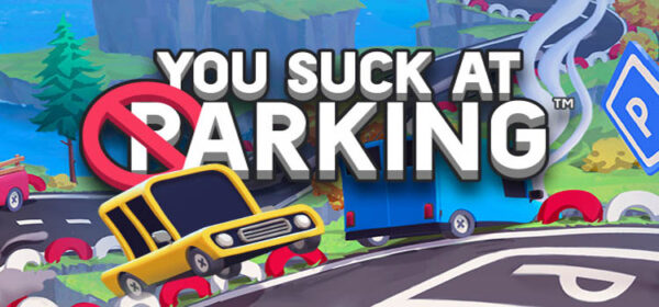 You Suck At Parking Free Download FULL PC Game