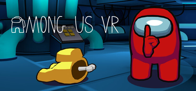 Among Us VR Free Download FULL Version Crack PC Game