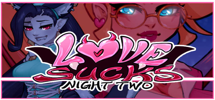 Love Sucks Night Two Free Download FULL Version PC Game