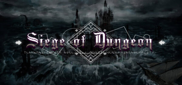 Siege Of Dungeon Free Download Full Version PC Game