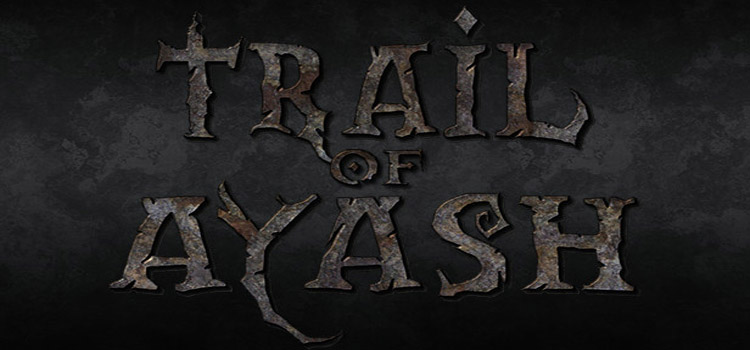 Trail Of Ayash Free Download FULL Version Crack Game